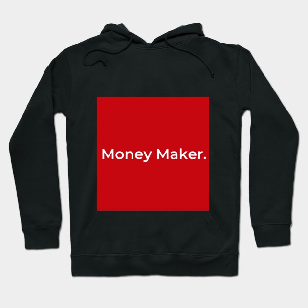 Money Maker. (red) Hoodie by ArtifyAvangard